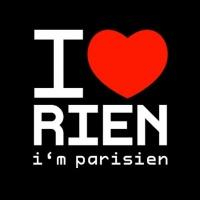 I love rien, I'm parisien